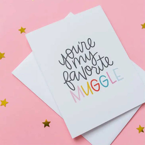 Harry Potter Inspired Card - You're My Favorite Muggle