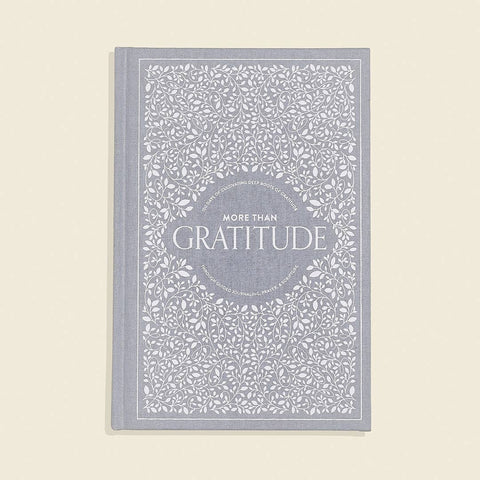 More Than Gratitude: A Christian Guided Journal