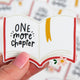 One More Chapter Sticker