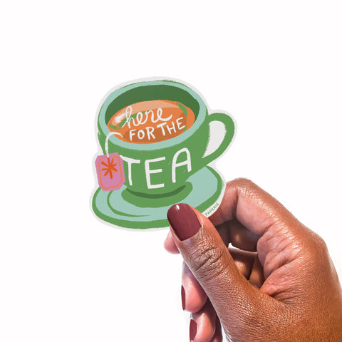 Here for the Tea Vinyl Sticker