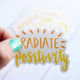 Radiate Positivity Sunburst Sticker